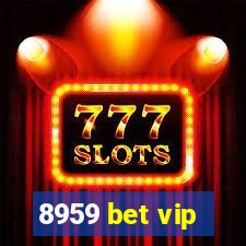 8959 bet vip